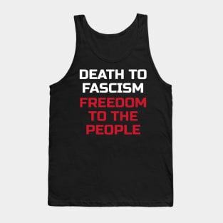 Death To Fascism Freedom To The People Tank Top